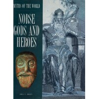 Myths Of The World Norse Gods And Heroes