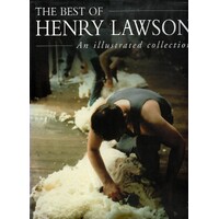 The Best Of Henry Lawson. An Illustrated Collection