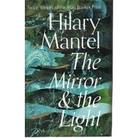 The Mirror And The Light