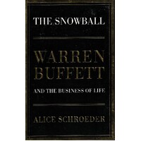 The Snowball. Warren Buffett And The Business Of Life