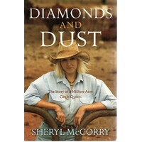 Diamonds And Dust. The Story Of A Million Acre Cattle Queen
