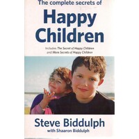 The Complete Secrets Of Happy Children