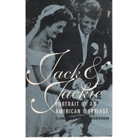 Jack And Jackie. Portrait Of An American Marriage