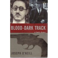 Blood-Dark Track. A Family History