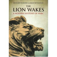 The Lion Wakes. A Modern History Of HSBC