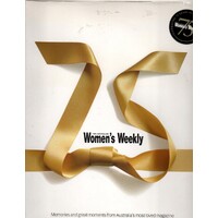The Australian Women's Weekly Memories And Great Moments From Australia's Most Loved Magazine