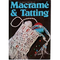 The Basic Book Of Macrame And Tatting