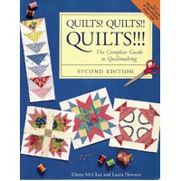 Quilts, Quilts, Quilts. The Complete Guide To Quiltmaking