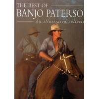 The Best of Banjo Paterson. An Illustrated Collection
