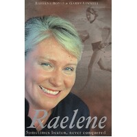 Raelene. Sometimes Beaten, Never Conquered The Raelene Boyle Story