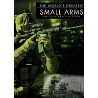 The World'S Greatest Small Arms