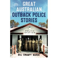 Great Australian Outback Police Stories