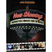 Now Showing. Unforgettable Moments from the Movies