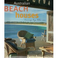 Australian Beach Houses. Living By The Sea