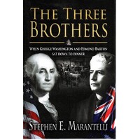 The Three Brothers. When George Washington and Edmund Barton Sat Down to Dinner