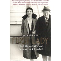 First Lady. The Life And Wars Of Clementine Churchill