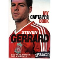Steven Gerrard. My Captains Book Secrets Behind the Armband