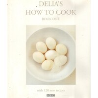 Delia's How To Cook. Book One