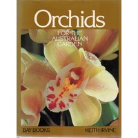 Orchids for the Australian Garden