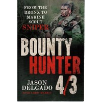 Bounty Hunter 4/3. From The Bronx To Marine Scout Sniper