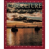 Caboolture.The Beauty And Lifestyle Of Our Shire