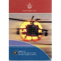 Conflict. The State And Aerospace Power. The Proceedings Of A Conference Held In Canberra By The Royal Australian Air Force 28-29 May 2002