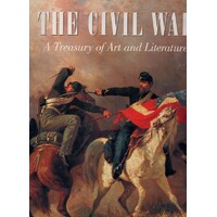 The Civil War. A Treasury Of Art And Literature