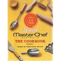 Junior MasterChef Australia. Volume 1