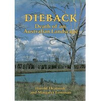 Dieback. Death Of An Australian Landscape