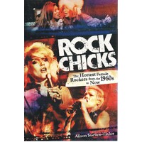 Rock Chicks. The Hottest Female Rockers From The 1960's To Now