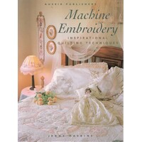 Machine Embroidery. Inspirational Quilting Techniques