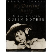 My Darling Buffy. Early Life Of The Queen Mother