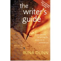 The Writer's Guide. A Companion To Writing For Pleasure Or Publication