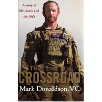 The Crossroad. A Story Of Life, Death And The SAS