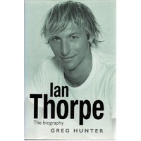 Ian Thorpe. The Biography