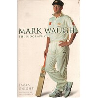 Mark Waugh. The Biography