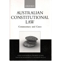 Australian Constitutional Law. Commentary And Cases