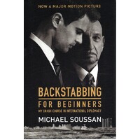 Backstabbing For Beginners. My Crash Course In International Diplomacy
