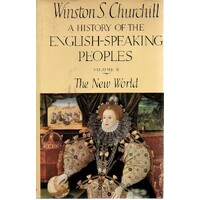 A History Of The English Speaking Peoples. (Volume II)
