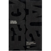 Visual Design. Fifty Years Of Production In Italy