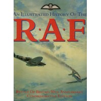 An Illustrated History Of The RAF. Battle Of Britain 50th Anniversary Commemorative Edition