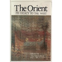 The Orient. Its Legacy To The West