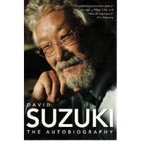 David Suzuki, The Autobiography