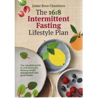 The 16.8 Intermittent Fasting And Lifestyle Plan