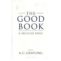 The Good Book. A Secular Bible
