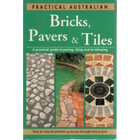Practical Australian Bricks, Pavers And Tiles