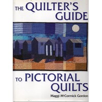 The Quilter's Guide To Pictorial Quilts