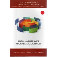Collaborative Professionalism. When Teaching Together Means Learning For All