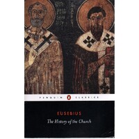 Eusebius. The History Of The Church