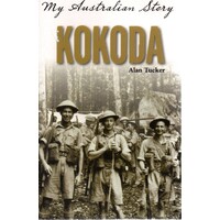 Kokoda. My Australian Story